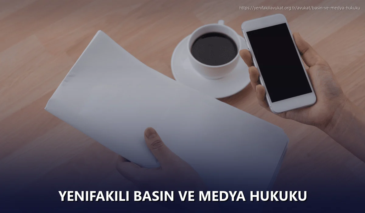 Yenifakili Basın ve Medya Hukuku