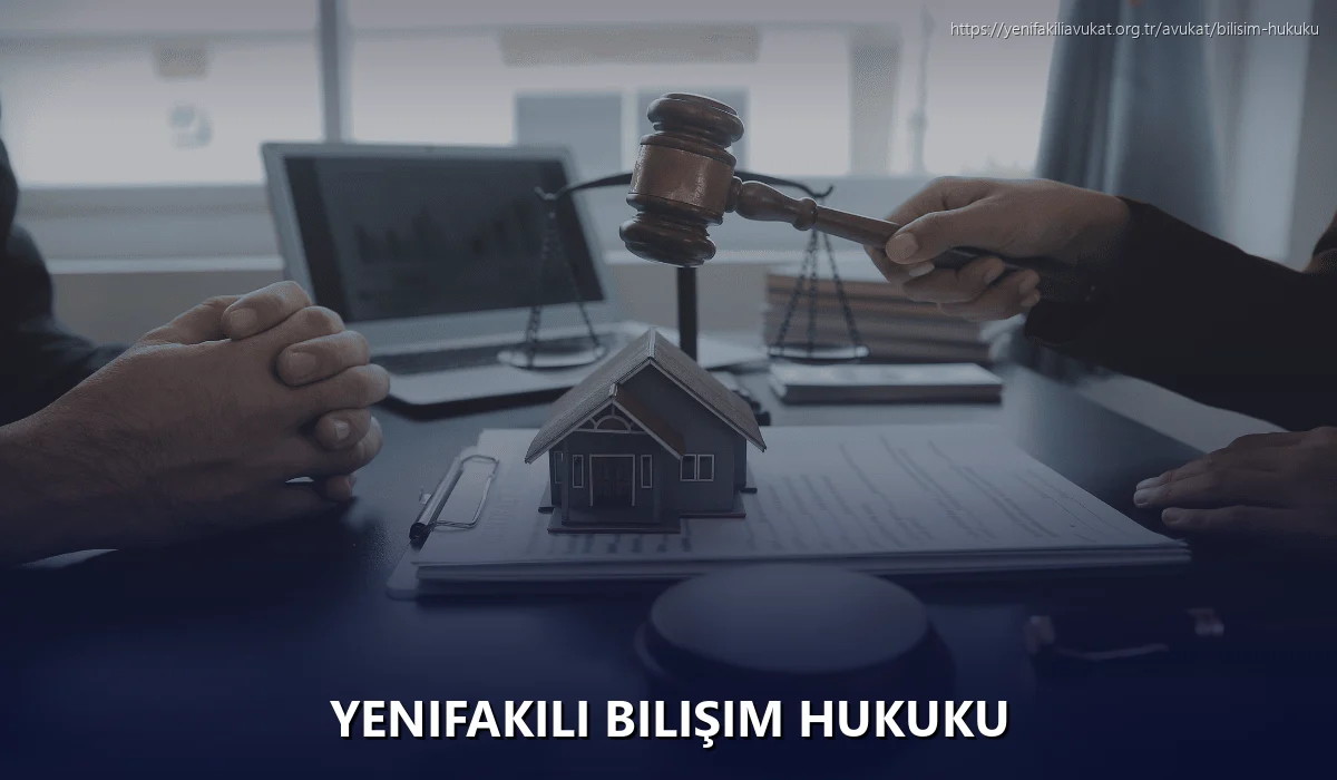 Yenifakili Bilişim Hukuku