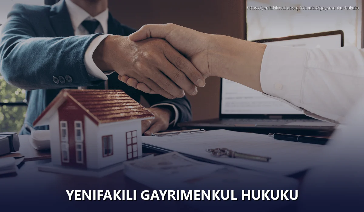 Yenifakili Gayrimenkul Hukuku