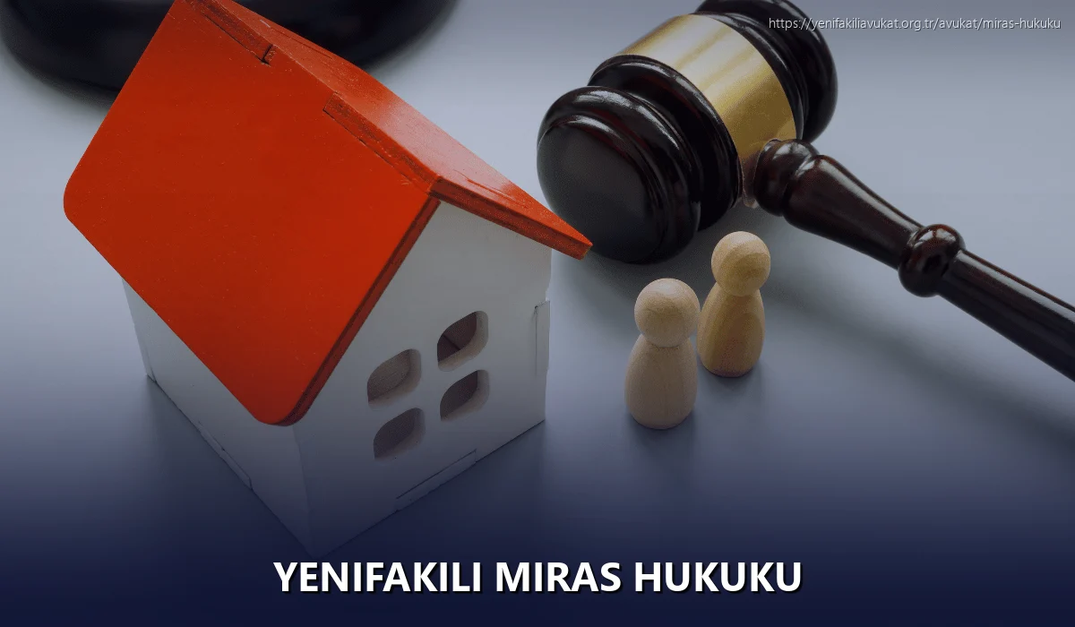 Yenifakili Miras Hukuku